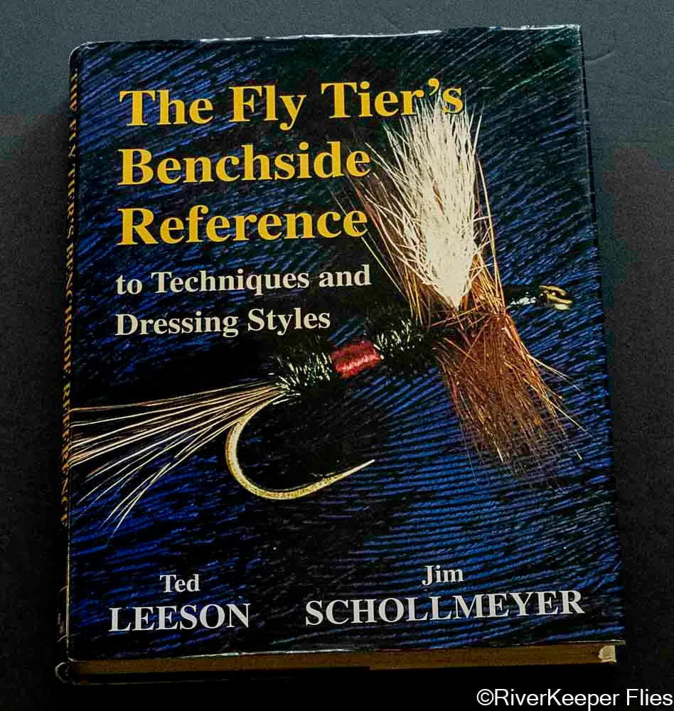 The Fly Tier's Benchside Reference - RiverKeeper Flies