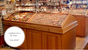 Selecting Flies from a Fly Tyer’s Perspective